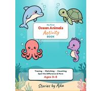 My First Ocean Animals Activity Book: Tracing, Matching, Counting, Spot the Difference & More for Kids Ages 3-5 (My First Little World)
