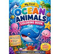 My First Ocean Animals Coloring Book for Kids Ages 3-6: Cute & Easy Sea Creatures to Color | Big Simple Designs for Toddlers & Preschoolers | Fun Underwater Learning Activity Book