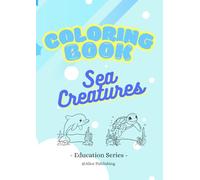 My First Ocean Animals Coloring Book for Toddlers 30 Simple & Cute Sea Life Pages for Early Learning Ages 2-5 (My First Learning Coloring Series)