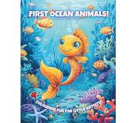 My First Ocean Animals!: Colouring Book For Kids Ages 3-6 (Magic Colouring Books Collection)