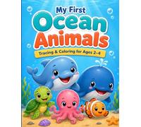 My First Ocean Animals: Tracing & Coloring for Ages 2-4 (My First Animals Series)