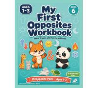 My First Opposites Workbook: Fun Opposite Pairs for Toddlers Ages 1-3 (Little Learners Toddler Series)