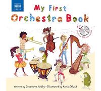 My First Orchestra Book (with Audio CD) (Naxos Books) (Naxos My First...)