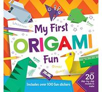 My First Origami Fun: Over 20 Step-by-Step Models to Make