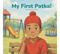 My First Patka!: A Story of Pride and Identity
