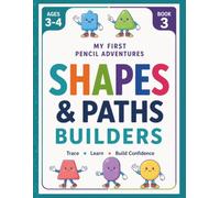 My First Pencil Adventures: Shapes & Paths Builders: A Fun Preschool Tracing Workbook to Build Pencil Control, Learn Shapes, and Develop Fine Motor Skills | Ages 3-4 (EduGems Ready Hands)