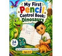 My First Pencil Control Book: Dinosaurs
