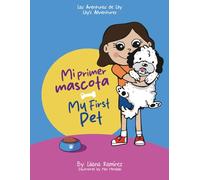 My First Pet: Mi primer mascota (Lily's Adventures - Las aventuras de Lily)