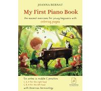 My First Piano Book (American Terminology): The Easiest Exercises For Young Beginners With Coloring Pages (My Piano Books)