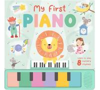My First Piano: Learn to play 8 nursery rhymes