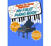 My First Piano Notes: Easy Songs for Kids - Beginner's Piano Guide: sheet music for beginners