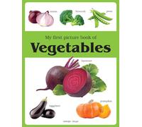 My first picture book of Vegetables (My First Book of)