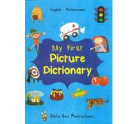 My First Picture Dictionary: English-Vietnamese with over 1000 words (2018)