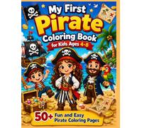 My First Pirate Coloring Book for Kids Ages 4 - 8 (My First Fun Coloring Series)