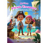 My First Pirate Treasure Activity Book for Kids 3-5: Preschool Learning Workbook with Mazes, Dot to Dot, Tracing and Educational Coloring Pages • ... (My First Maze, Coloring & Counting Books)