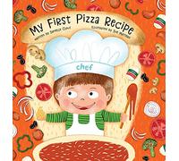 My First Pizza Recipe: 1 (My First Recipes)