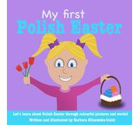 My First Polish Easter (My first book of Polish Learning)
