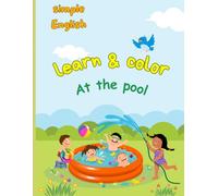 "My First Pool Words: A Fun Coloring Book for Kids": "Learn 12 Pool-Themed English Words with Cute Illustrations to Color - Perfect for Summer Learning!"