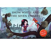 My First Pop Up Fairy Tales - Snow White and The Seven Dwarfs : Pop up Books for children