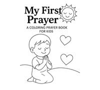 My First Prayers - A Coloring Prayer Book for Kids