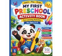 My First Preschool Activity Book: Fun Tracing, Shapes, Colors, Numbers, Alphabet A-Z, Mazes & Activities for Ages 3-5