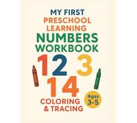 My first Preschool Learning Numbers Workbook Coloring & tracing, Learn to Write Numbers for Kids Ages 3-5