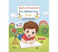 My First Preschool Pre-Handwriting Workbook: Fun Tracing Lines, Curves, Shapes for Kids Ages 3-5: Practice Pre-Writing Skills, Pencil Control, ... for Toddlers, Preschool, and Kindergarten