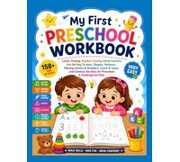 My First Preschool Workbook: Letter Tracing, Number Tracing, Pencil Control, Pre-Writing Strokes, Shapes, Patterns, Missing Letters & Numbers, Count & ... the Dots for Preschool & Kindergarten Kids