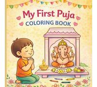 My First Puja Coloring Book: A Gentle Introduction to Hindu Puja Through Coloring for Kids