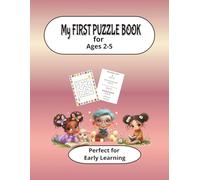 My First Puzzle Book for Ages 2-5: Early Learner | Puzzle Book for Beginners | Puzzle Book for kids | Game Book for kids | Early Math games | Maze ... pages | Great for holiday, vacations, gifting