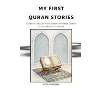 My First Quran Stories: Learning Allah's Love Through Simple Quran Tales for Little