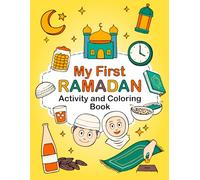 My First Ramadan Activity and Coloring Book: 30 Days of Fun Islamic Activities for Muslim Kids (Boys and Girls) I Mazes, Word Search Puzzles, Drawing, Dot Markers I Daily Trackers to Eid I Bold & Easy