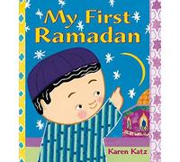 My First Ramadan (My First Holiday) by Karen Katz (2015-05-12)