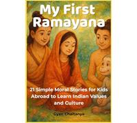 My First Ramayana: 21 Simple Moral Stories for Kids Abroad to Learn Indian Values and Culture