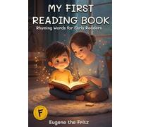 My First Reading Book: Rhyming Words for Early Readers (The FR!TZ K!ds Reading Path)
