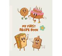 My First Recipe Book: Kids cooking/activity/coloring Book