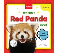 My First Red Panda Book: Discover and Learn: Fun Facts and Activities About Red Pandas for Kids 3-5: 1 (Early Wildlife Readers)
