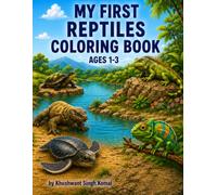 My First Reptiles Coloring Book: Cute & Easy Coloring Pages for Toddlers Ages 1-3 | Big Simple Designs | Single-Sided Pages to Prevent Bleed-Through