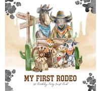 My First Rodeo 1st Birthday Party Guest Book: Cute Wild West Animals Keepsake with Gift Log & Milestone Tracker
