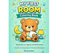 My First Room Coloring Book for Toddlers Ages 2-5: Simple Bedroom Objects with Bold Outlines | Easy & Fun Coloring Pages for Preschool & Kindergarten (My First Home)