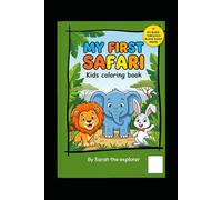 MY FIRST SAFARI: Kids coloring book