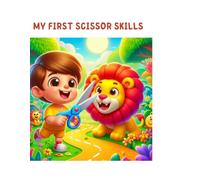 MY FIRST SCISSOR SKILLS: My First Scissor Skills: The Animal Haircut Activity Book