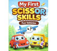 My First Scissor Skills: Vehicles Workbook for Toddlers Ages 2-4: Fun Cut & Color Activity Book | Learn to Cut Lines, Shapes & Cute Vehicles | ... Practice (Little Hands Learning Series)