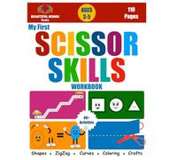 My First Scissors Skills Workbook: A Fun and Engaging Cutting Workbook for Kids