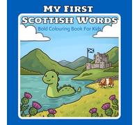 My First Scottish Words: Bold colouring book for kids (Colouring Book For Kids - Countries)