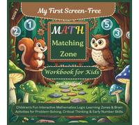 My First Screen-Free Math Matching Zone Workbook for Kids: Children’s Fun Interactive Mathematics Logic Learning Zones & Brain Activities for ... Educational Activities Workbook for Kids)