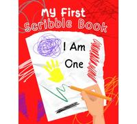 My First Scribble Book - I AM ONE - Blank Page Drawing Scribbling Doodling Book: Cute Sketch Book for Babies - Toddlers Celebrating their 1st Birthday - Red Cover
