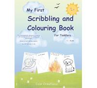 My First Scribbling and Colouring Book for Toddlers: A Pre-Writing Activity Book for Toddlers Aged 1 - 3 (Rainbow Writing)