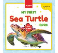 My First Sea Turtle Book: Fun Facts and Activities About Sea Turtles for Kids 3-5 (Early Wildlife Readers)