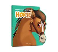 My First Shaped Board Book: Illustrated Horse - Animal Picture Book for Kids Age 2+ Board book (My First Shaped Board Books)